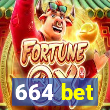 664 bet